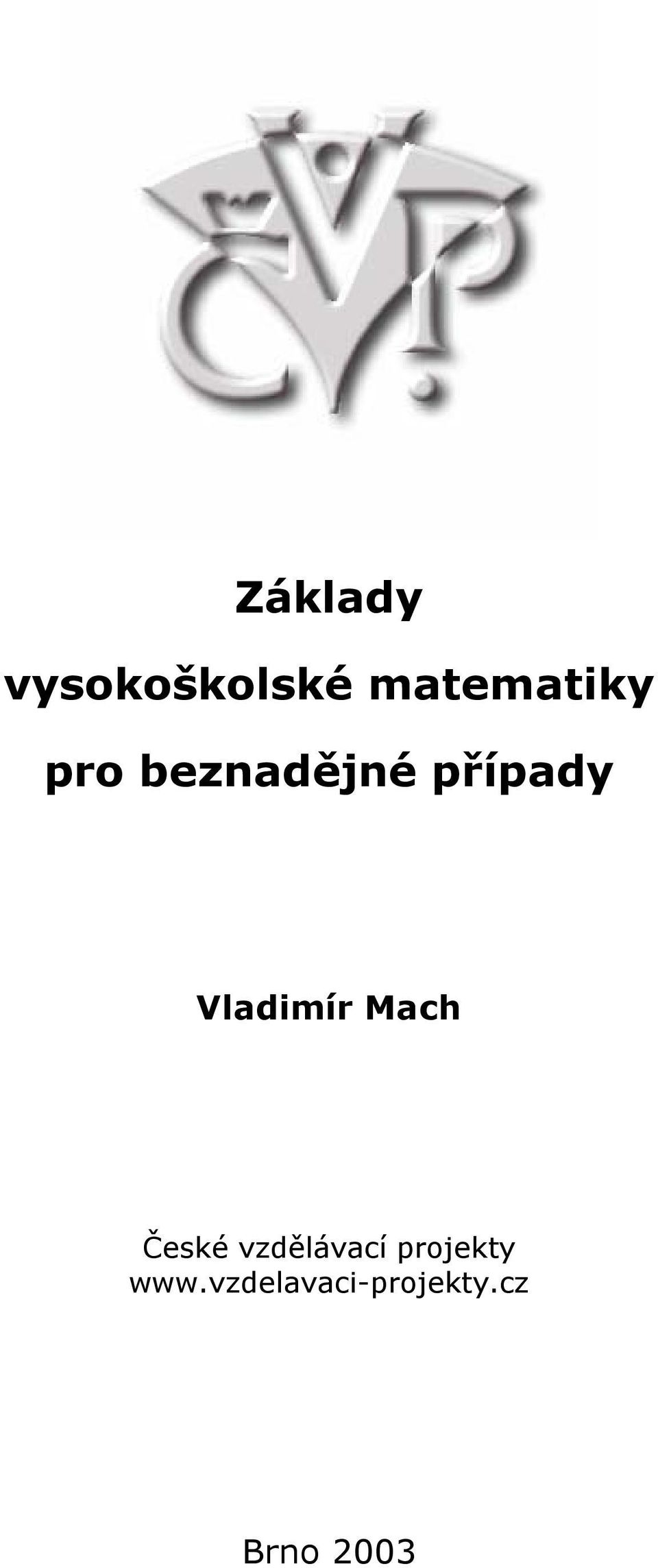 případy Vladimír Mach České
