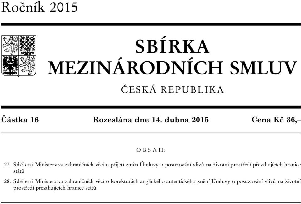 Sdělení Ministerstva zahraničních věcí o přijetí změn Úmluvy o posuzování vlivů na životní prostředí