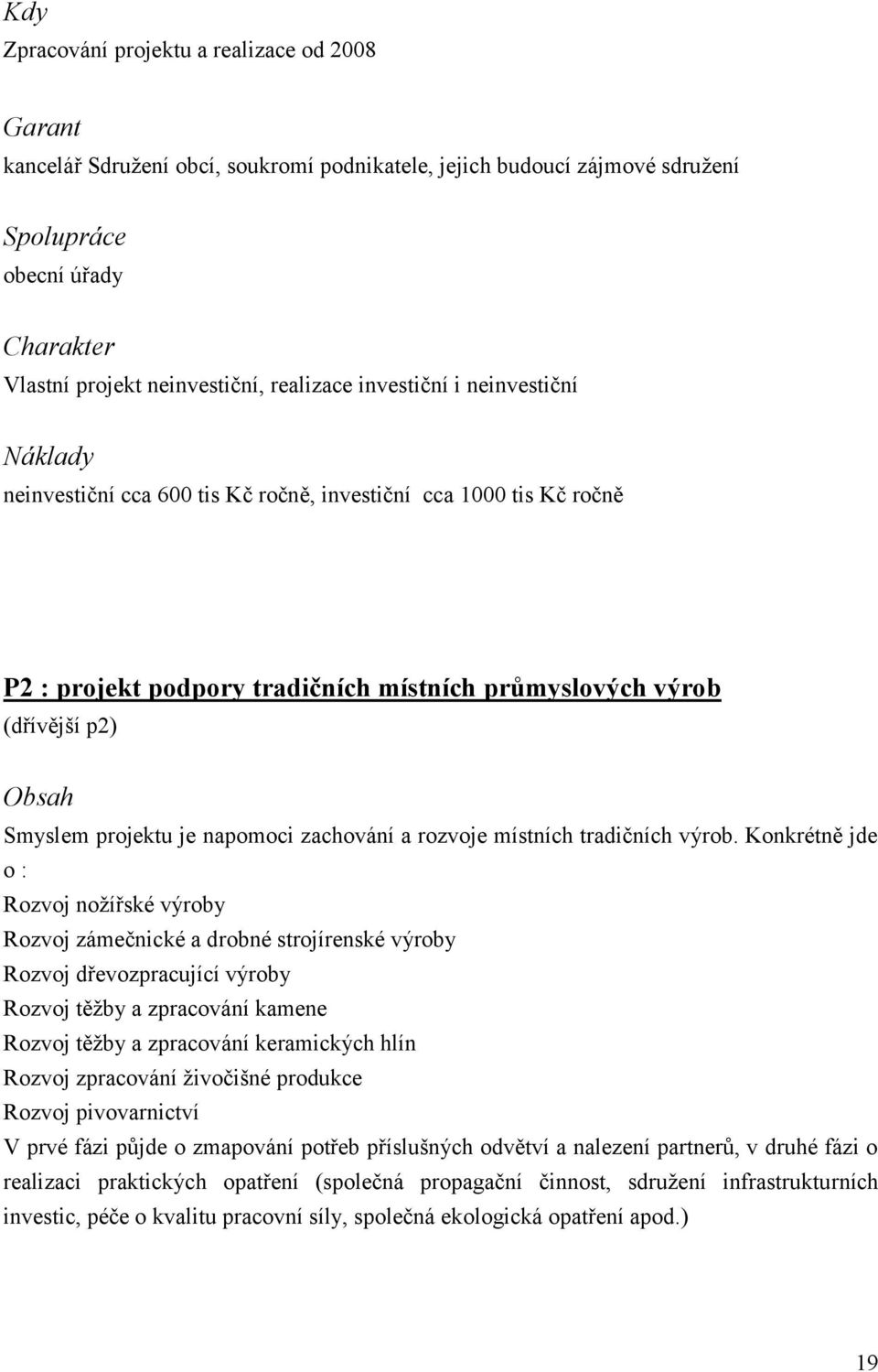 tradičních výrob.