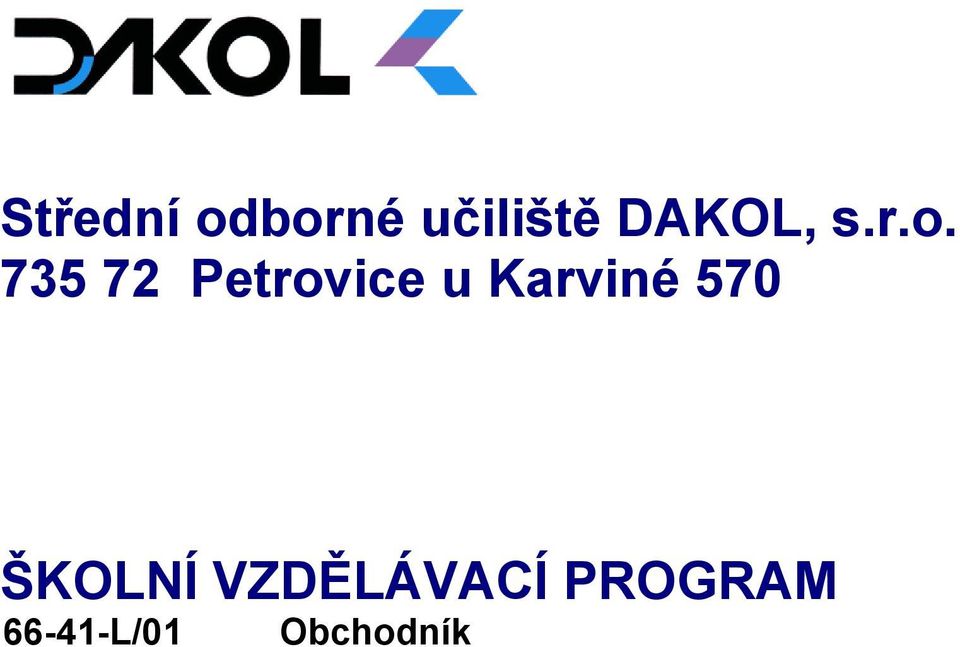 Karviné 570 ŠKOLNÍ