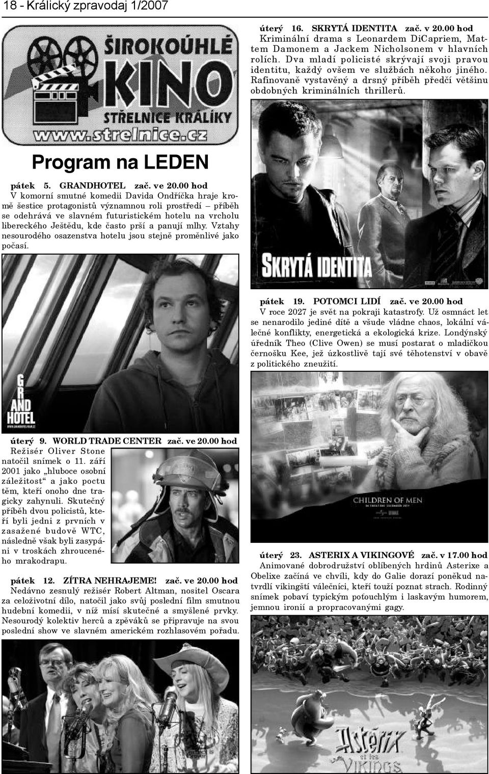 Program na LEDEN pátek 5. GRANDHOTEL zaè. ve 20.