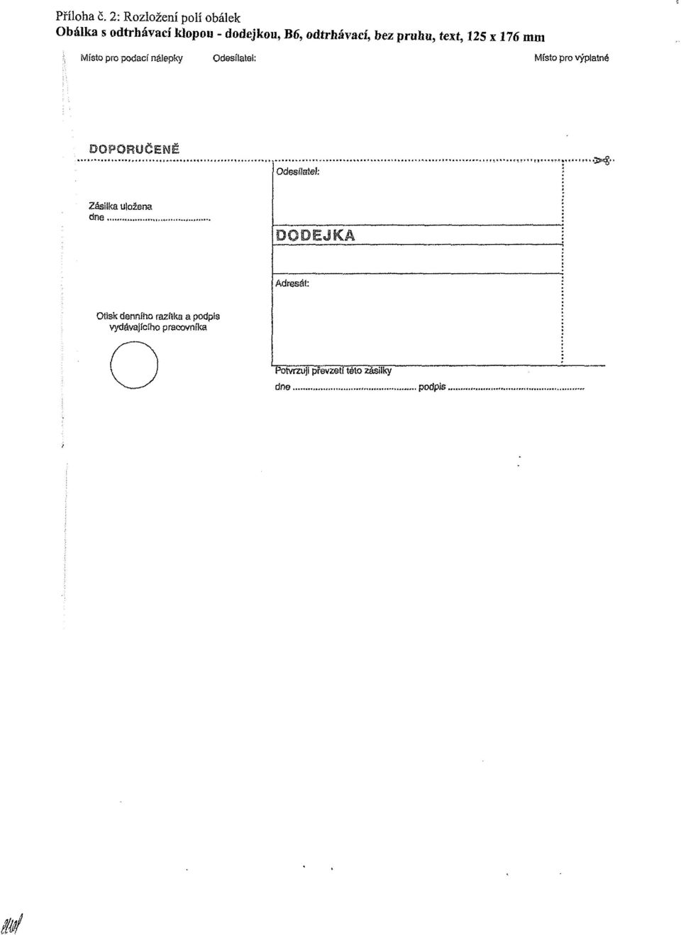 odtrhávací, bez pruhu, text, 125 x 176 mm Místo pro podací nálepky Odesílatel:
