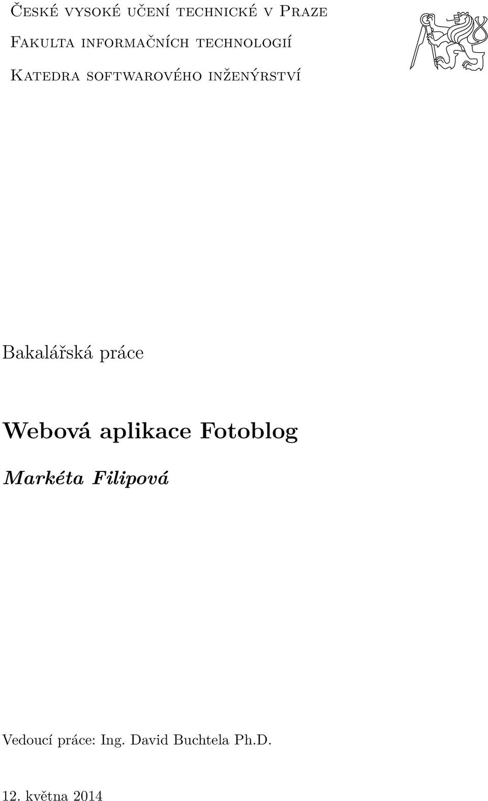 inženýrství Bakalářská práce Webová aplikace Fotoblog
