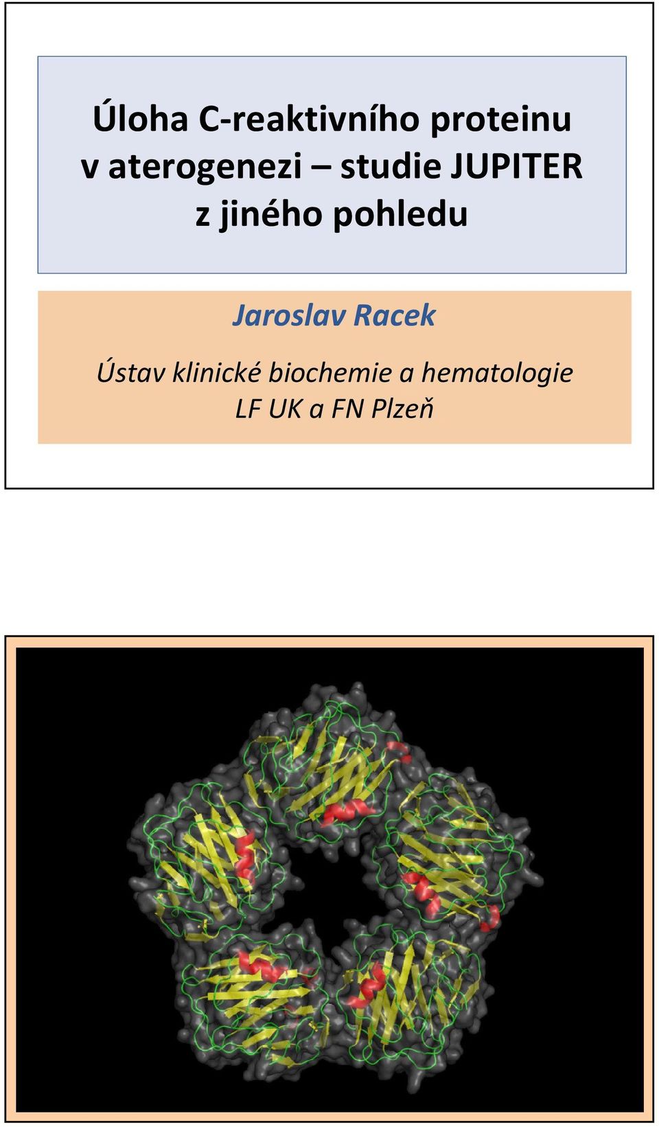 pohledu Jaroslav Racek Ústav