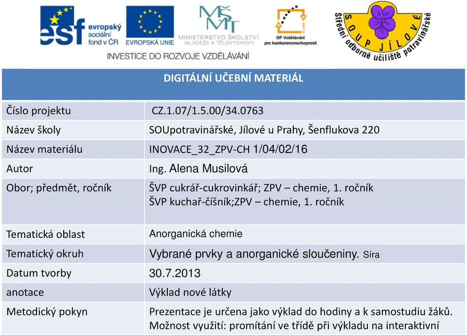 Alena Musilová ŠVP cukrář-cukrovinkář; ZPV chemie, 1. ročník ŠVP kuchař-číšník;zpv chemie, 1.