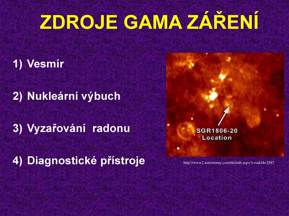 radonu 4) Diagnostické přístroje