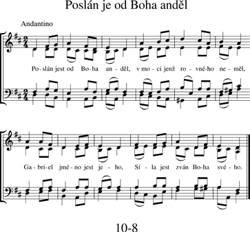 2. Radostně z ráje spěl brány, v příbytek Marie Panny, nebesa písněmi zněla, chválu a dík Bohu pěla. 3.