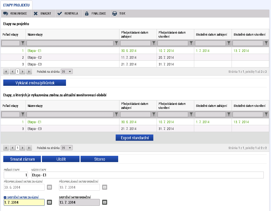 Postup při vyplňování ZoR/IoP/ZoU v ISKP 9) V rámci obrazovky Etapy projektu jsou