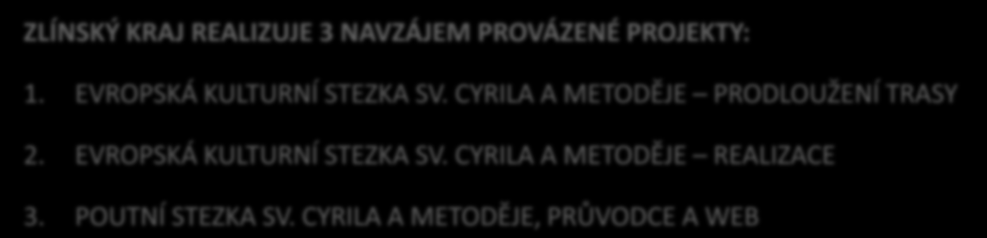 Projekty OBDOBÍ REALIZACE : 2012-2014 DOTAČNÍ TITUL: OP PŘESHRANIČNÍ SPOLUPRÁCE SR-ČR 2007-2013, FOND MIKROPROJEKTŮ ZLÍNSKÝ KRAJ REALIZUJE 3 NAVZÁJEM PROVÁZENÉ PROJEKTY: 1.