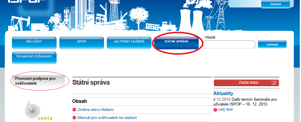 5 Získání přístupových údajů, přihlášení do ISPOP Pro práci ověřovatele v ISPOP je třeba být do aplikace přihlášen.