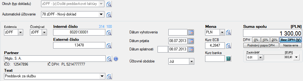 1. Preddavková faktúra sa neúčtuje, len sa zaeviduje do okruhu zdpf dátum prijatia 8.7.