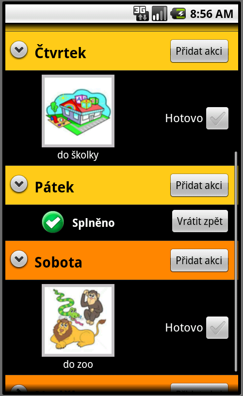 Denní a týdenní režim Tato komunikační aplikace by měla sloužit primárně dětem se závažnou formou narušení komunikačních schopností.