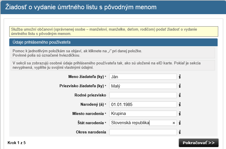 6.14 Podanie žiadosti o vydanie úmrtného listu s pôvodným menom Názov elektronickej služby Používatelia elektronickej služby Možnosti prístupu k službe Súvisiace služby a nutné prílohy pre komplexné