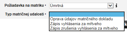 Pre sobášnu matriku (je potrebné vyplniť aj dátum uzavretia manželstva) : Pokiaľ vyberiete požiadavku na sobášnu alebo osobitnú-sobášnu matriku, povinne zadáte