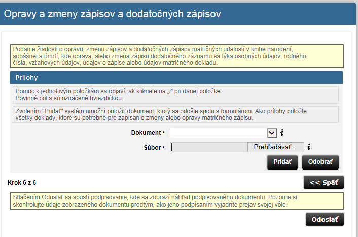 Vyžadované prílohy závisia od zvoleného Typu matričnej udalosti. Ak používateľ zvolil typ matričnej udalosti Zapretie otcovstva, musí priložiť Rozsudok súdu o zapretí otcovstva.