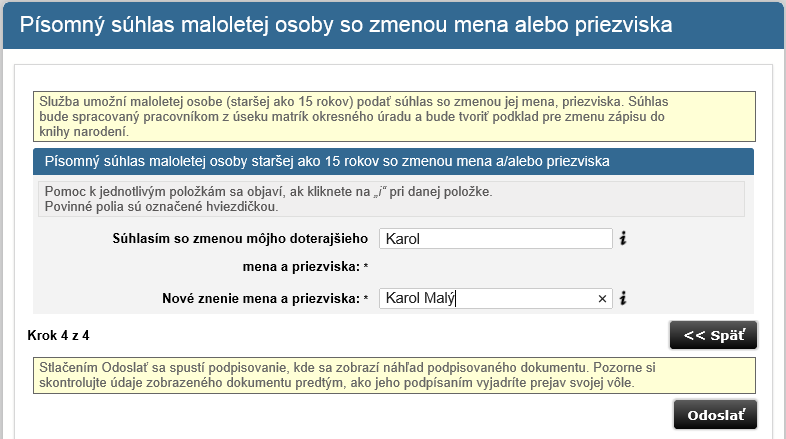 splnomocnenie, čo systém neskôr overí. Po ukončení zadávania údajov kliknite na Pokračovať.