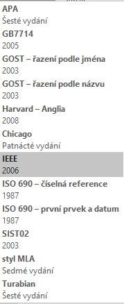 Citační normy 1/3 - typy Forma jméno-datum (author-date) Odkaz v textu obsahuje jméno autora a rok vydání, v seznamu literatury je výpis řazen dle abecedy (a data) Forma číselného odkazu Odkaz v