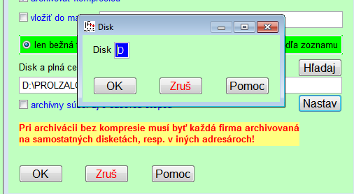 Modul PROLAR Tlačidlo na nastavenie disku na archiváciu. Funkcia bola doteraz dostupná len cez kláves F2, ak bol kurzor v riadku Disk a cesta na archiváciu.