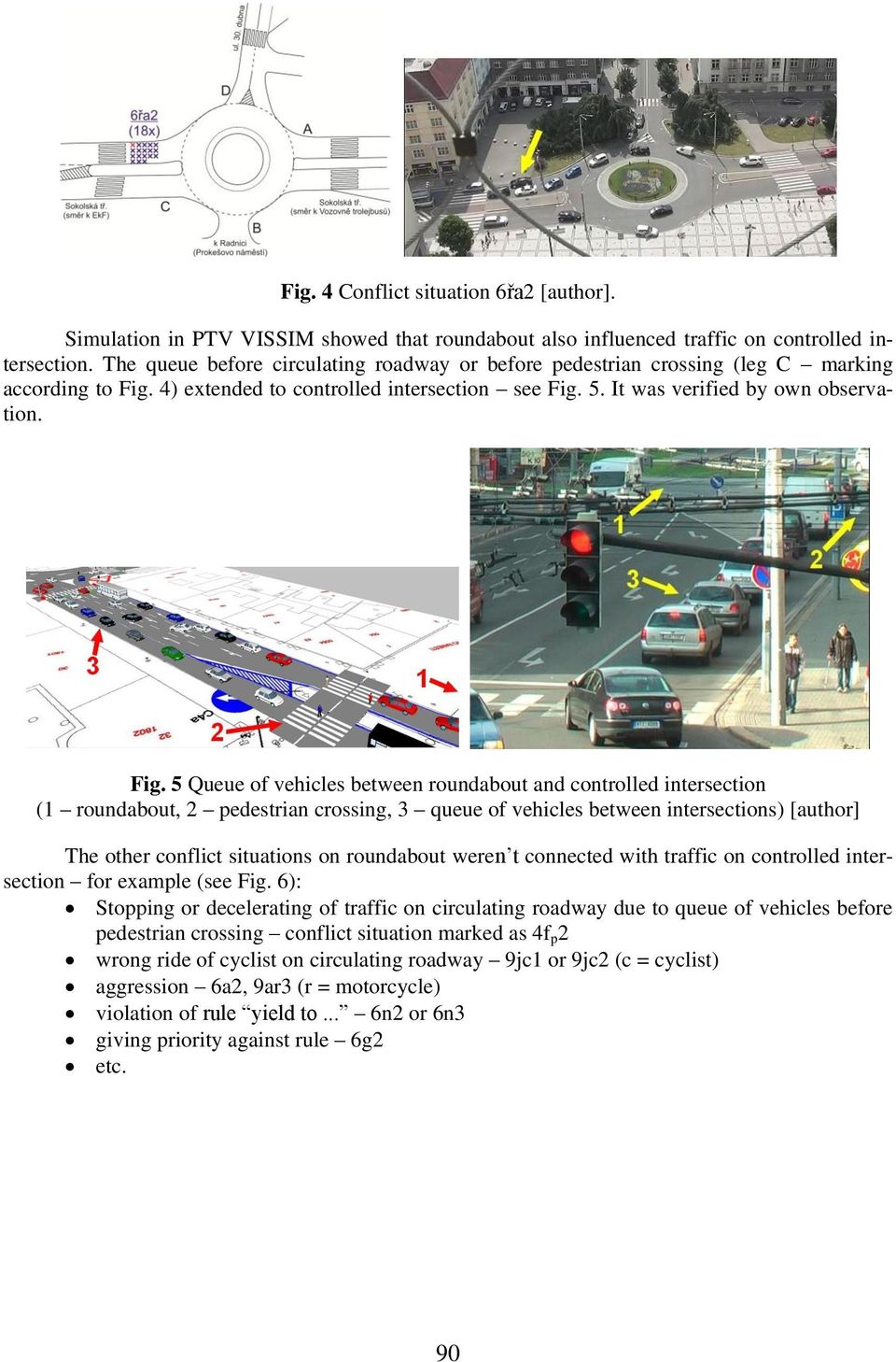 4) extended to controlled intersection see Fig.