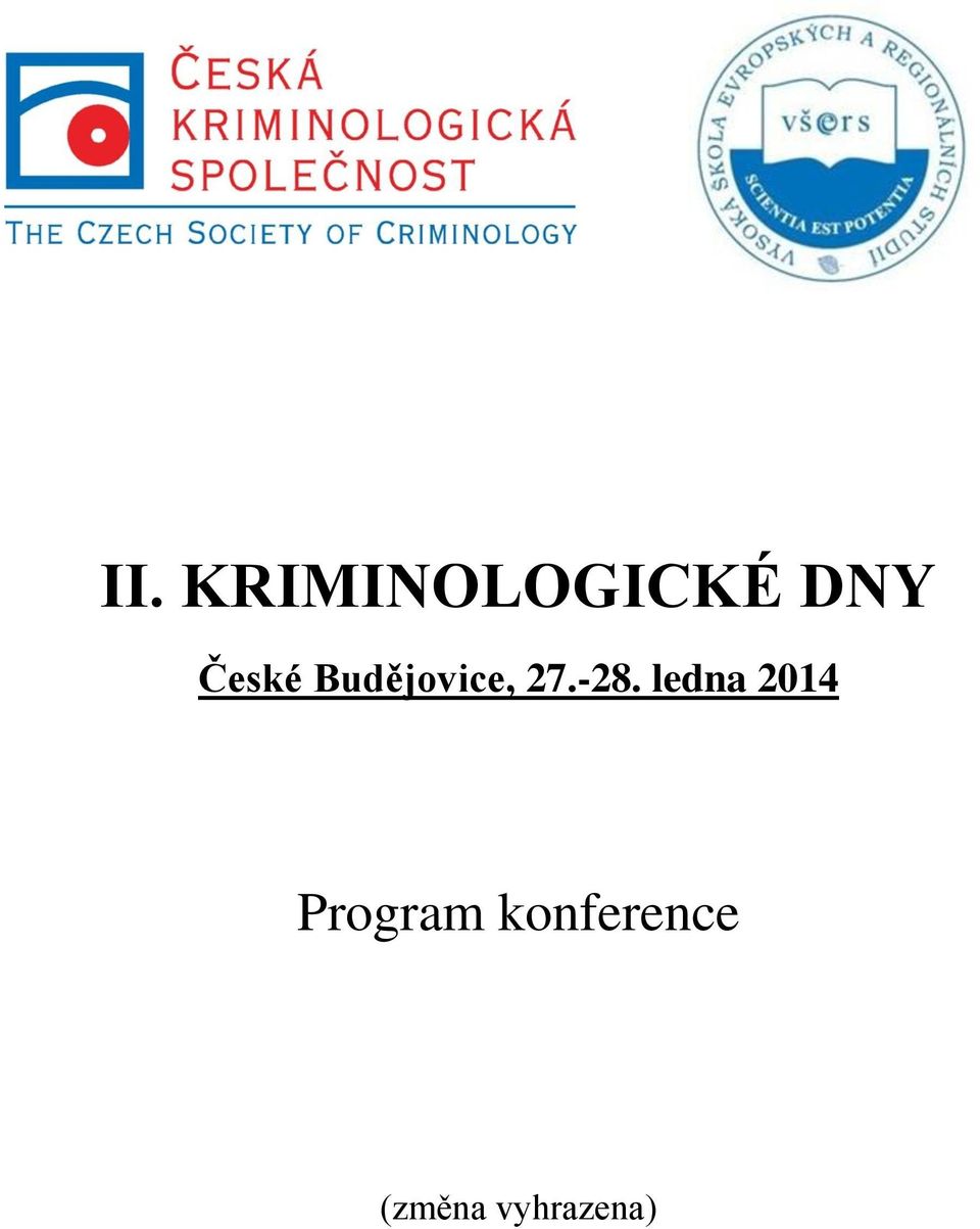 -28. ledna 2014 Program