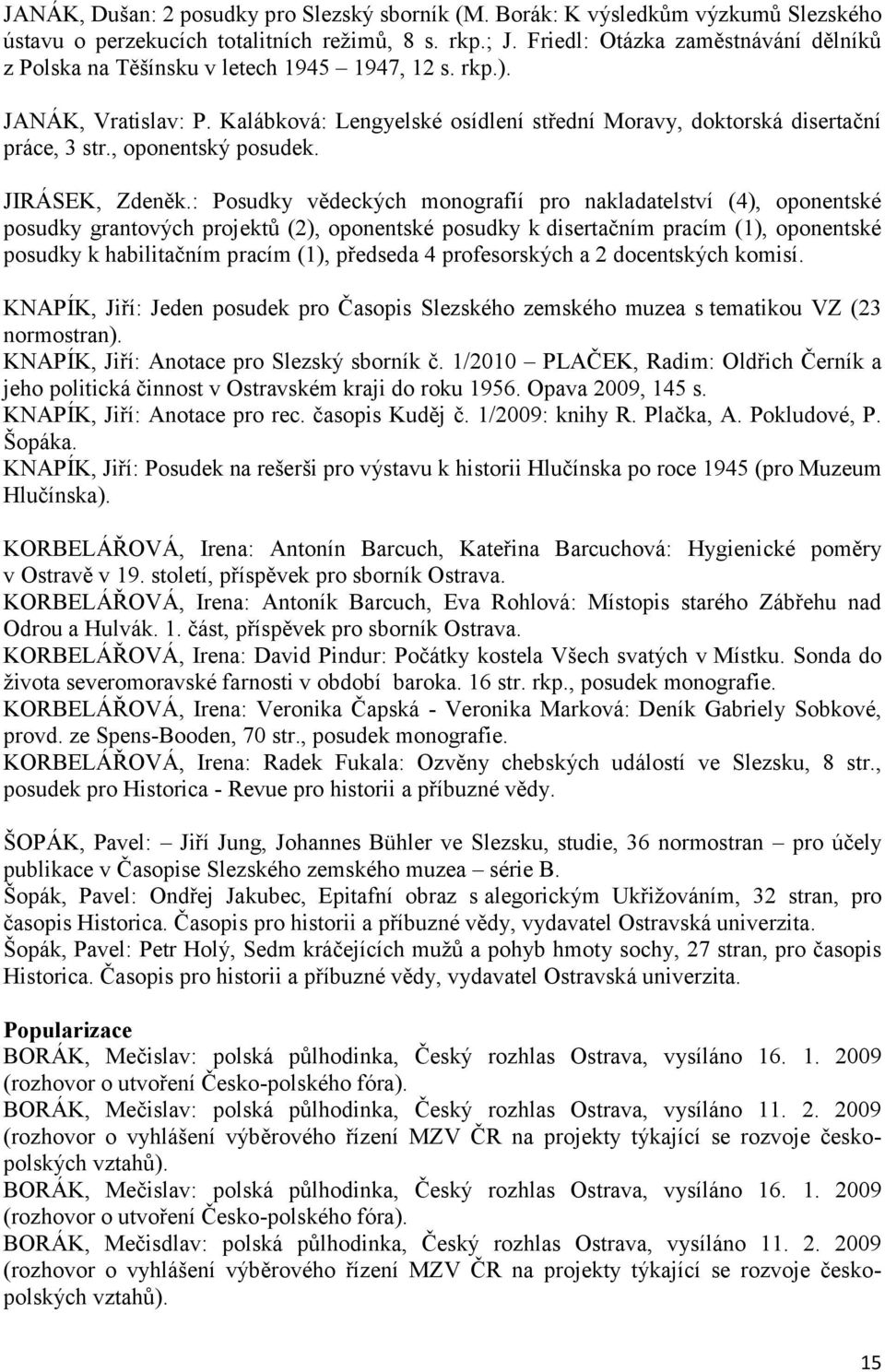 , oponentský posudek. JIRÁSEK, Zdeněk.