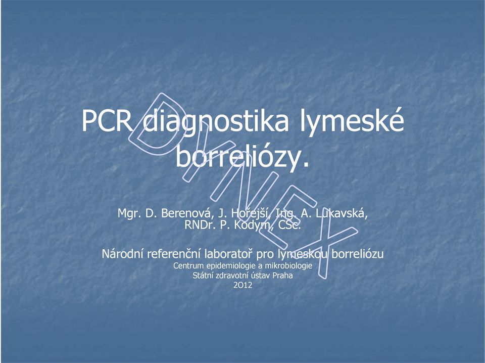 Národní referenční laboratoř pro lymeskou borreliózu