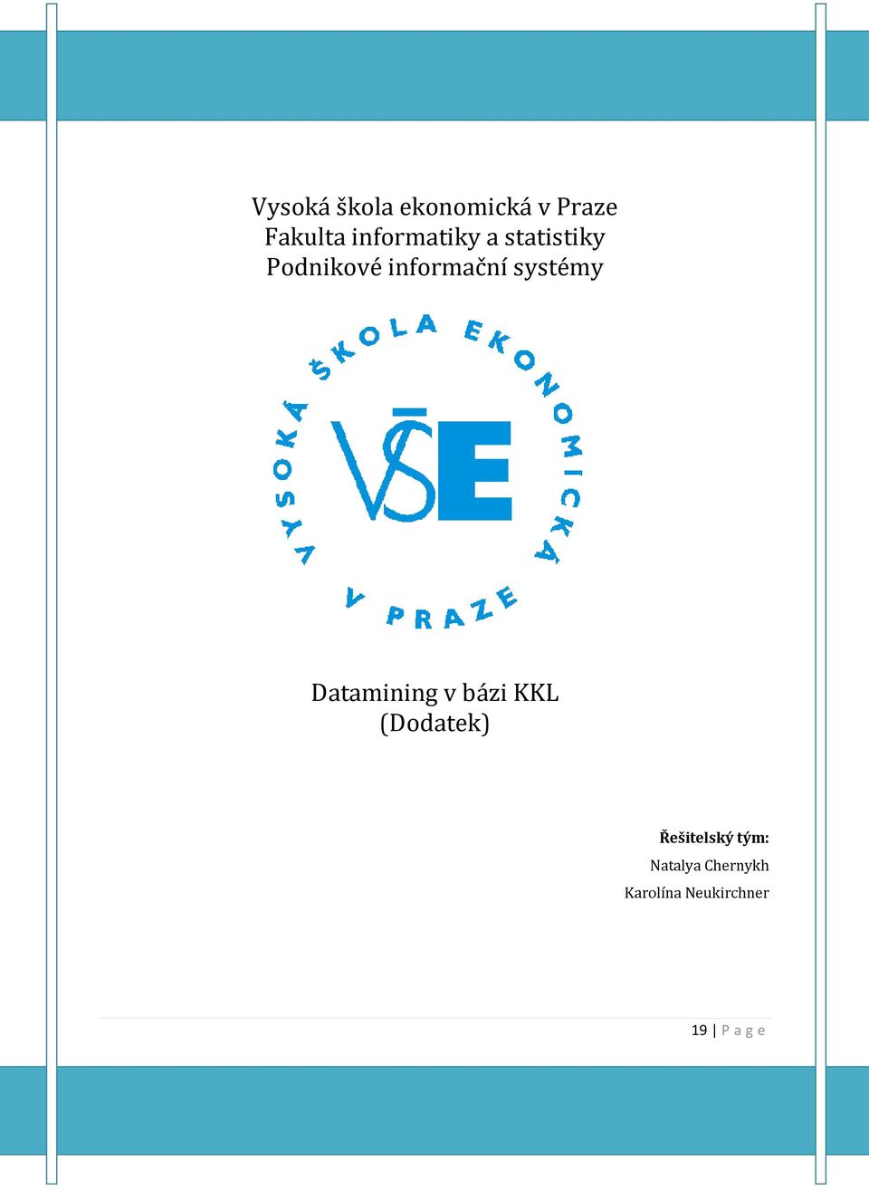 systémy Datamining v bázi KKL (Dodatek)