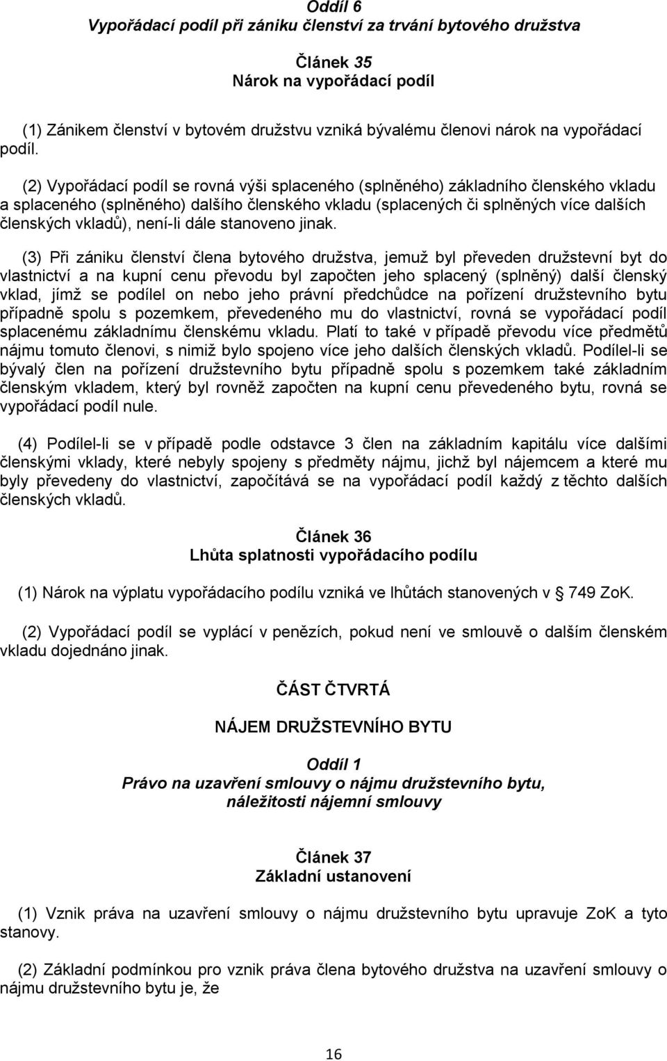 není-li dále stanoveno jinak.