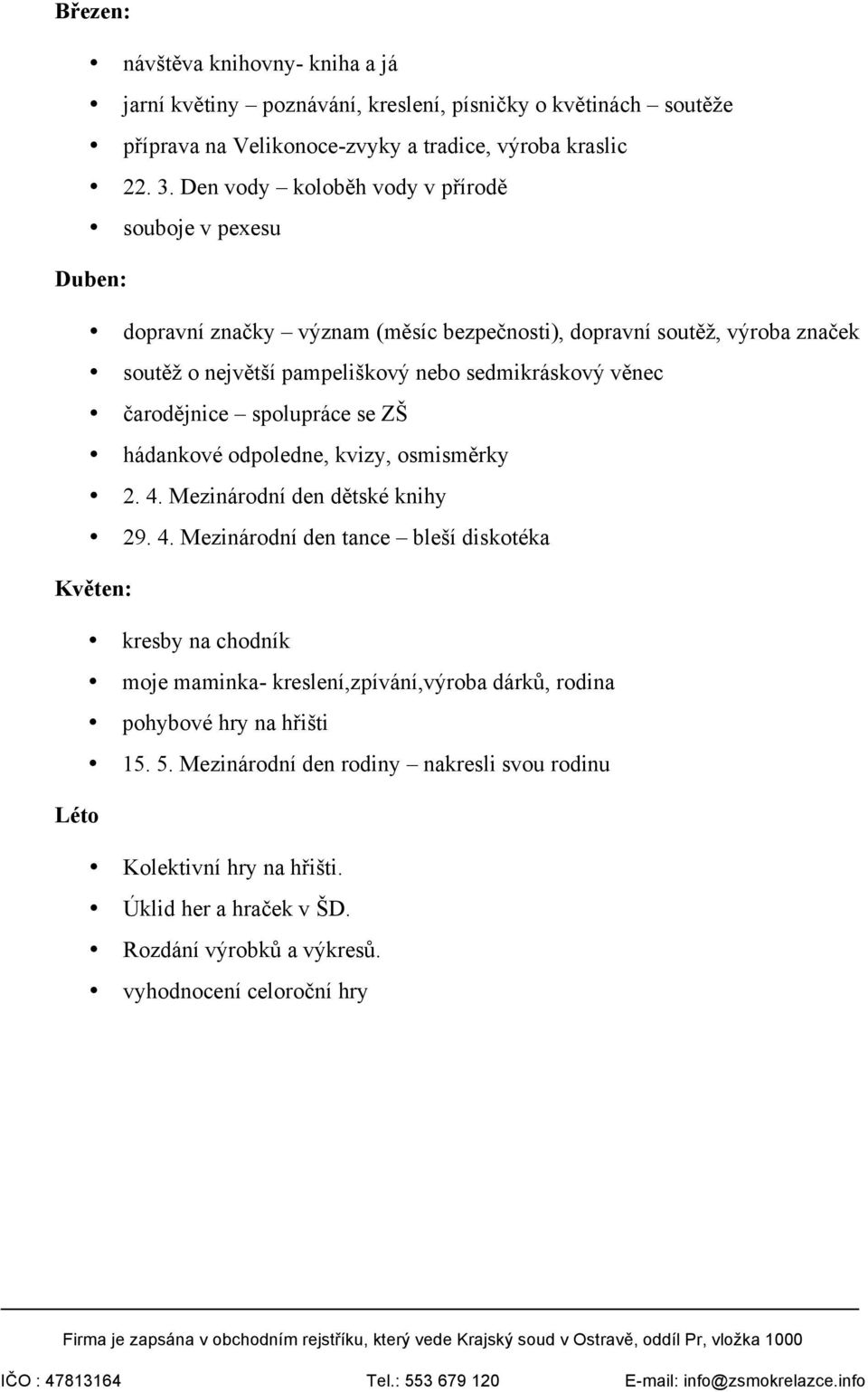 čarodějnice spolupráce se ZŠ hádankové odpoledne, kvizy, osmisměrky 2. 4.