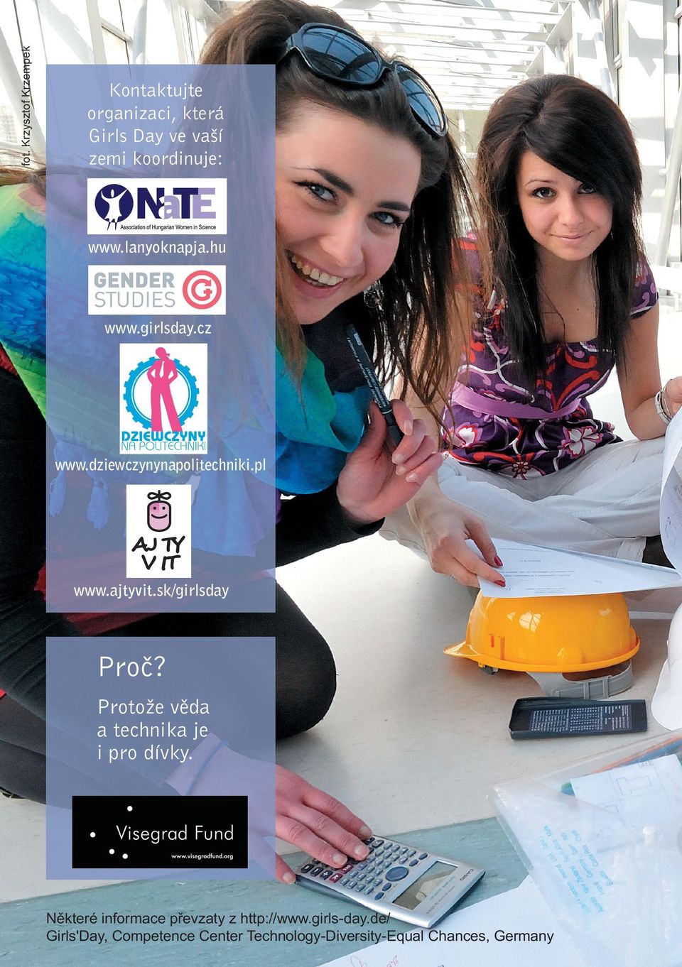 ajtyvit.sk/girlsday Proč? Protože věda a technika je i pro dívky.