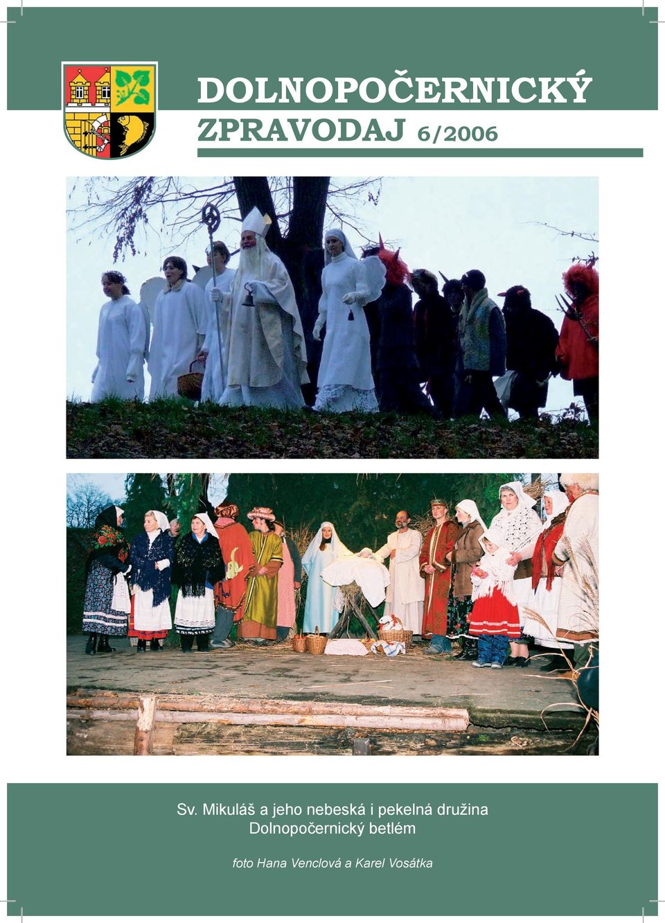 pekelná družina Dolnopočernický