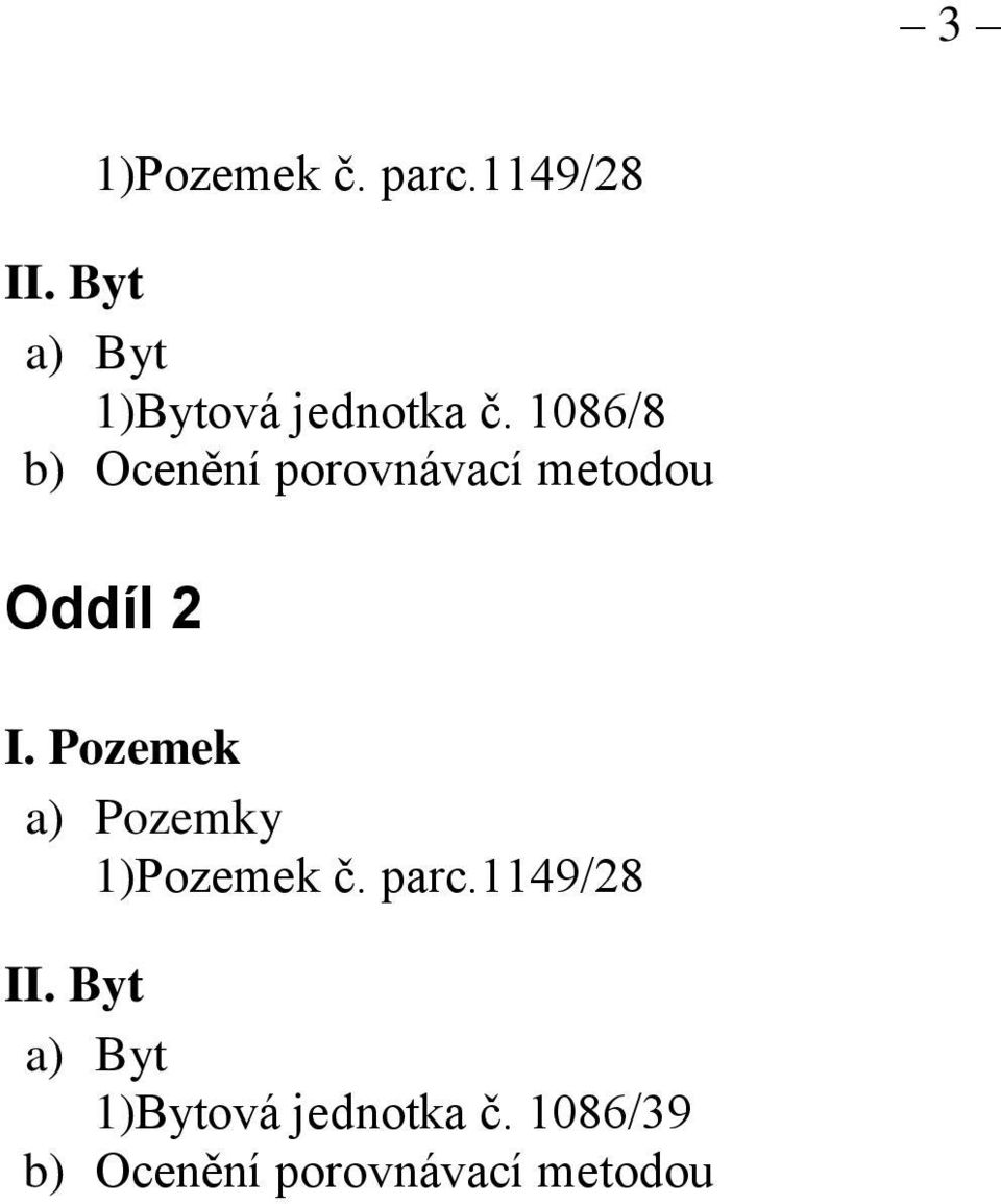 1086/8 b) Ocenění porovnávací metodou Oddíl 2 I.