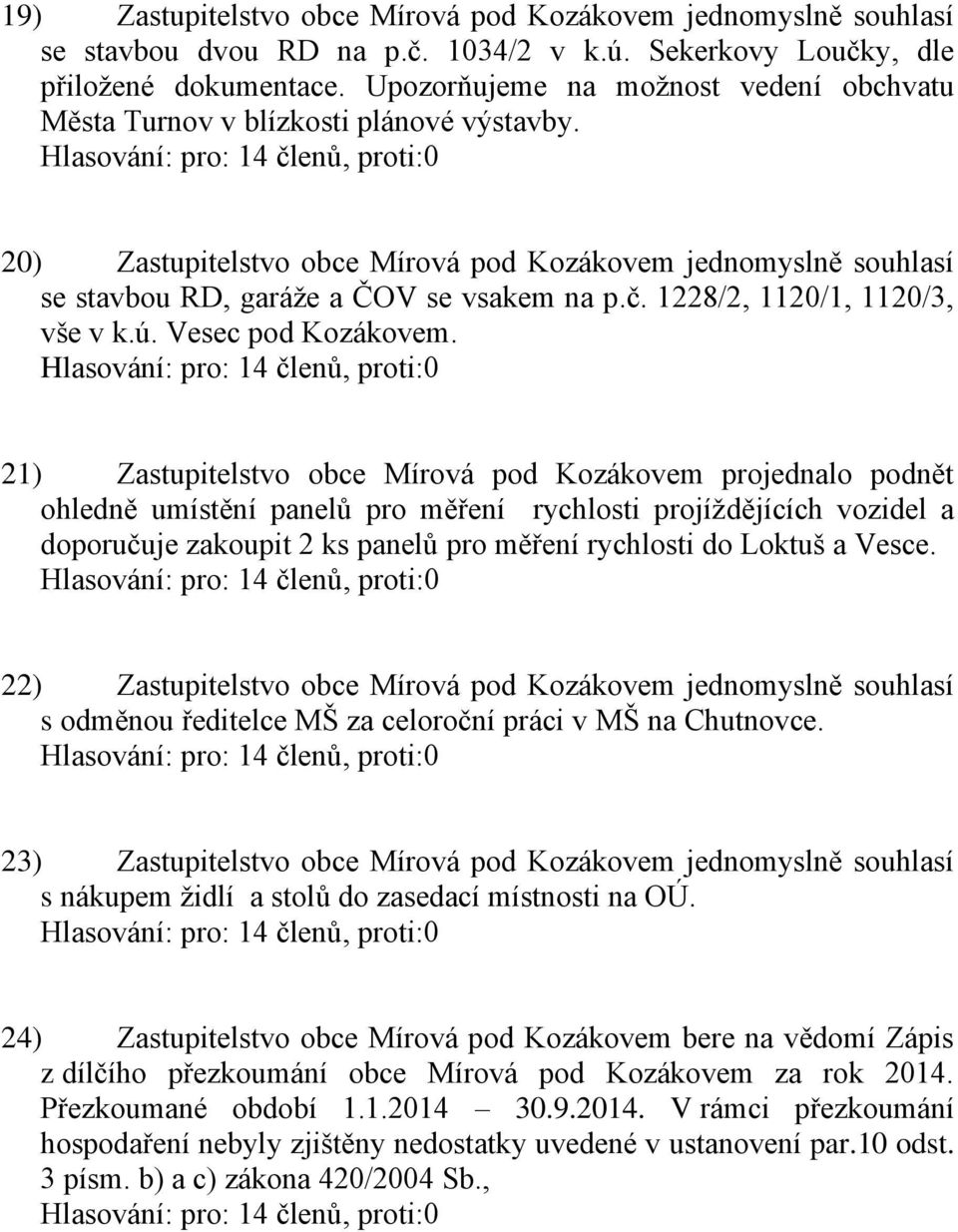 1228/2, 1120/1, 1120/3, vše v k.ú. Vesec pod Kozákovem.