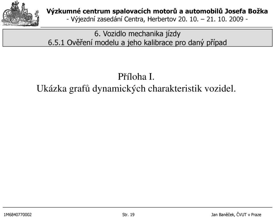 charakteristik vozidel.