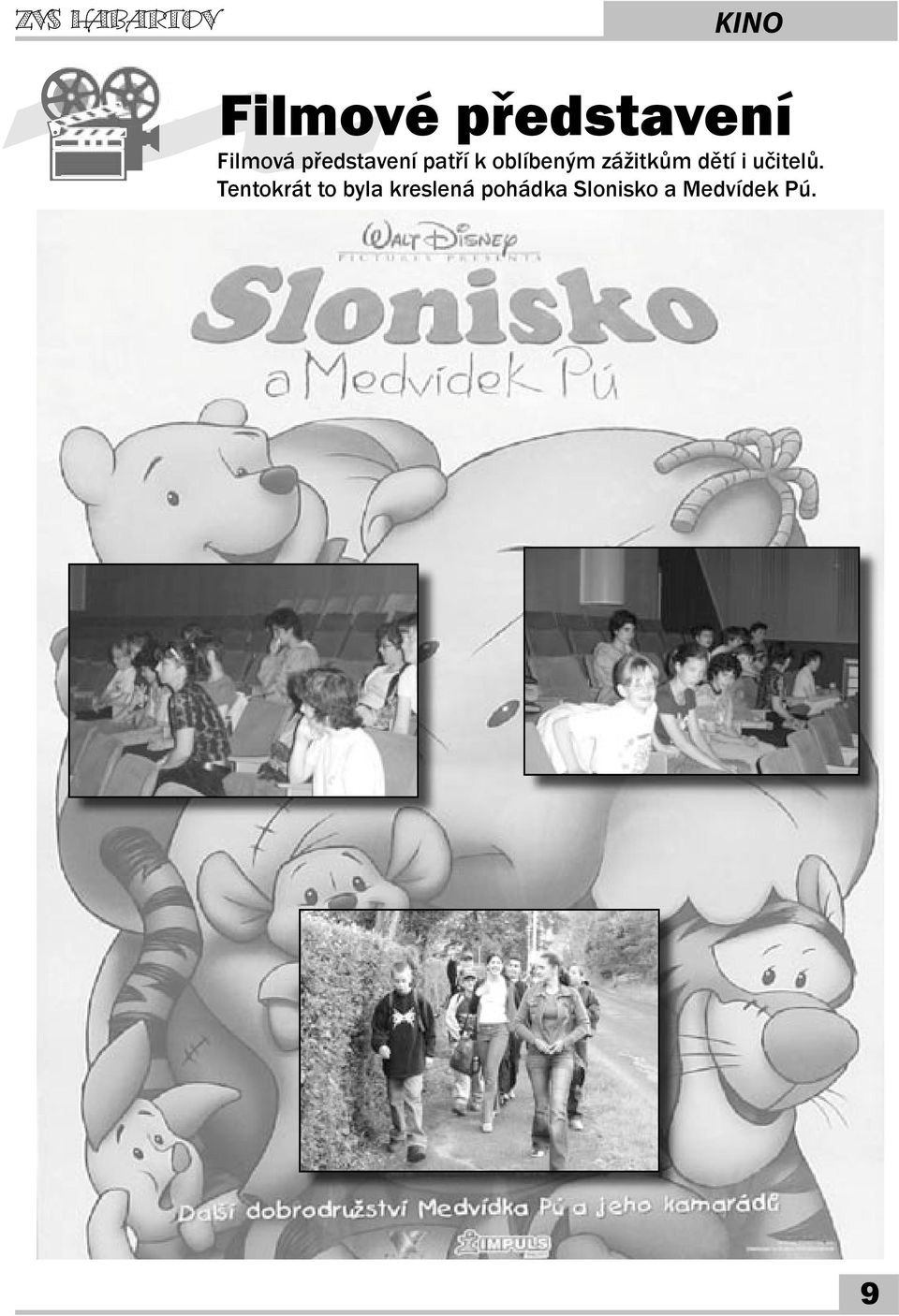 zážitkům dětí i učitelů.