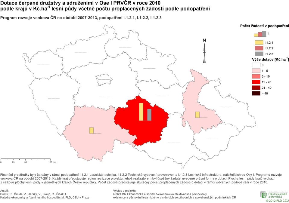 ha -1 ] 1-5 6-1 11-2 21-4 > 4 25 5 1 Km Finanční prostředky byly čerpány v rámci podopatření Lesnická technika, Technické vybavení provozoven a Lesnická infrastruktura, náležejících do Osy I,