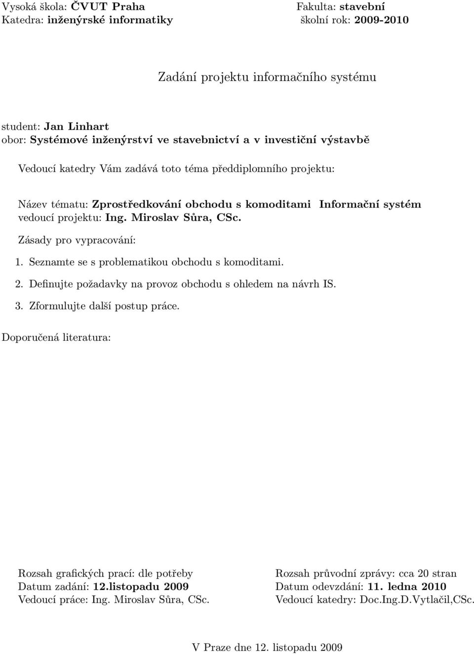 Seznamte se s problematikou obchodu s komoditami. 2.