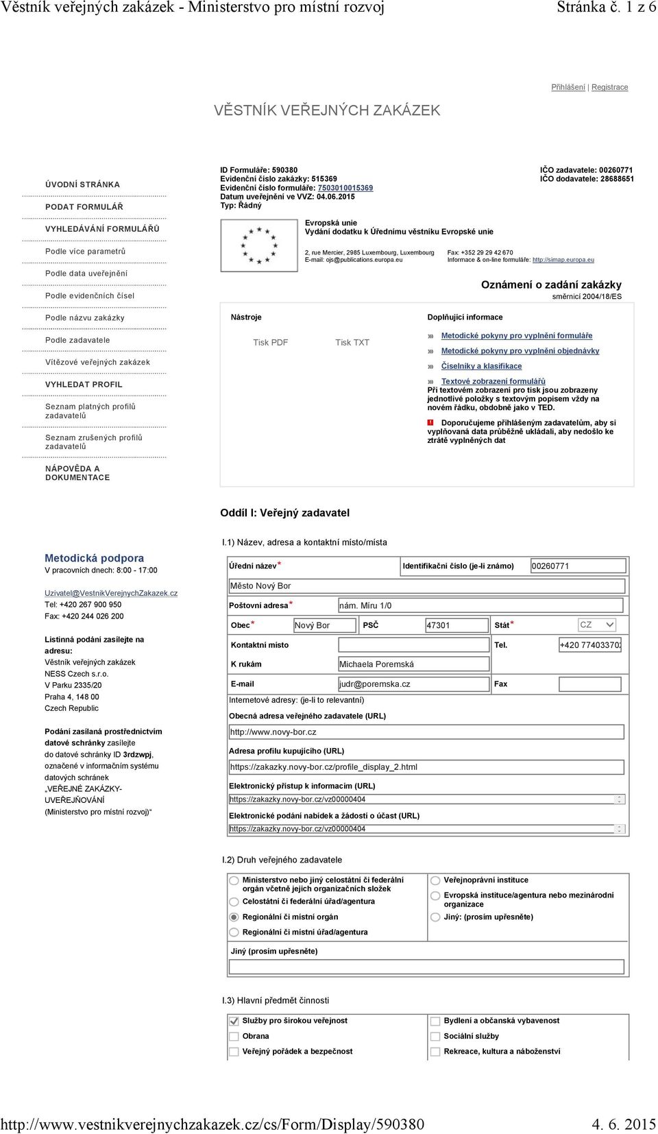 Datum uveřejnění ve VVZ: 04.06.