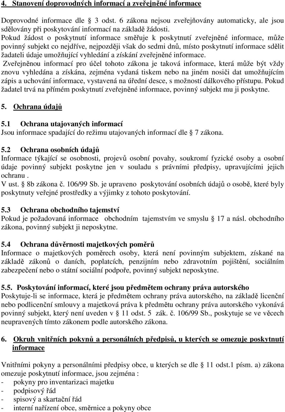 umožňující vyhledání a získání zveřejněné informace.