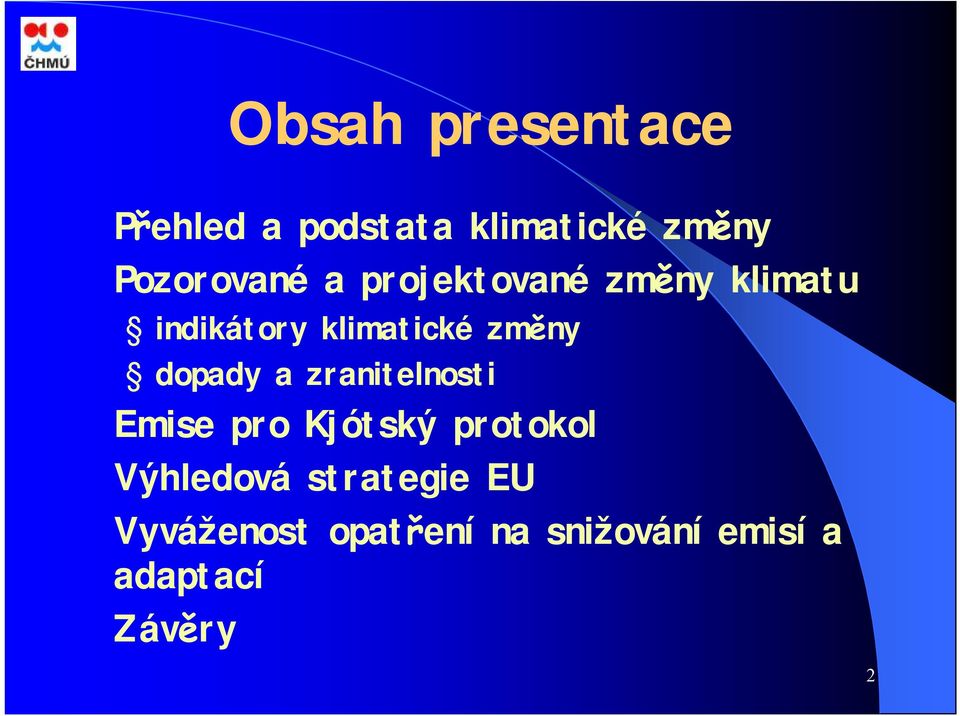 změny dopady a zranitelnosti Emise pro Kjótský protokol