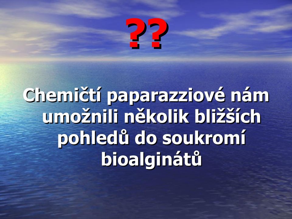 umožnili několik