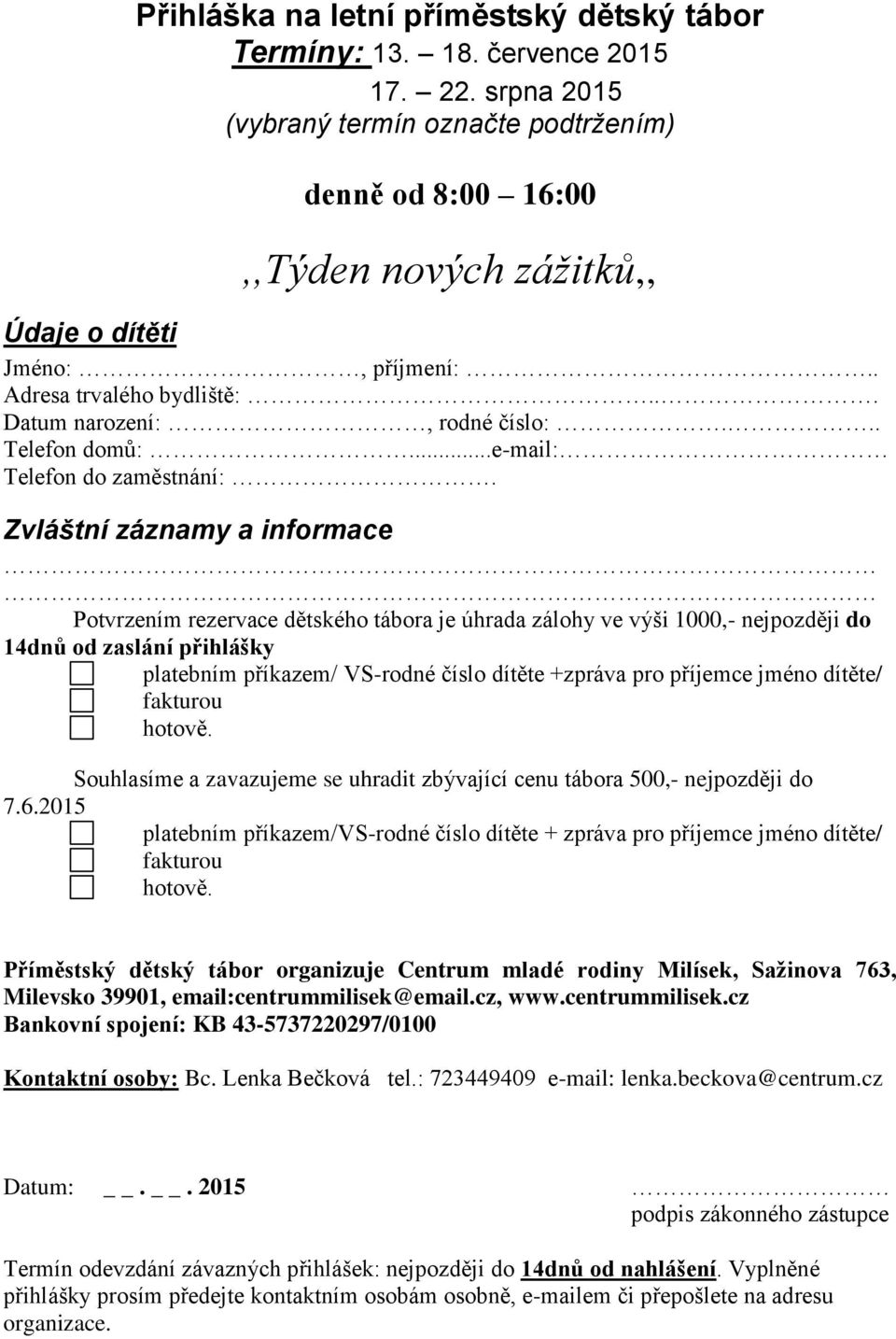 ..e-mail: Telefon do zaměstnání:.