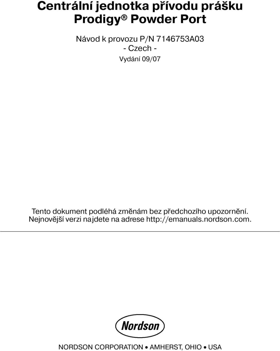 pøedchozího upozornìní.