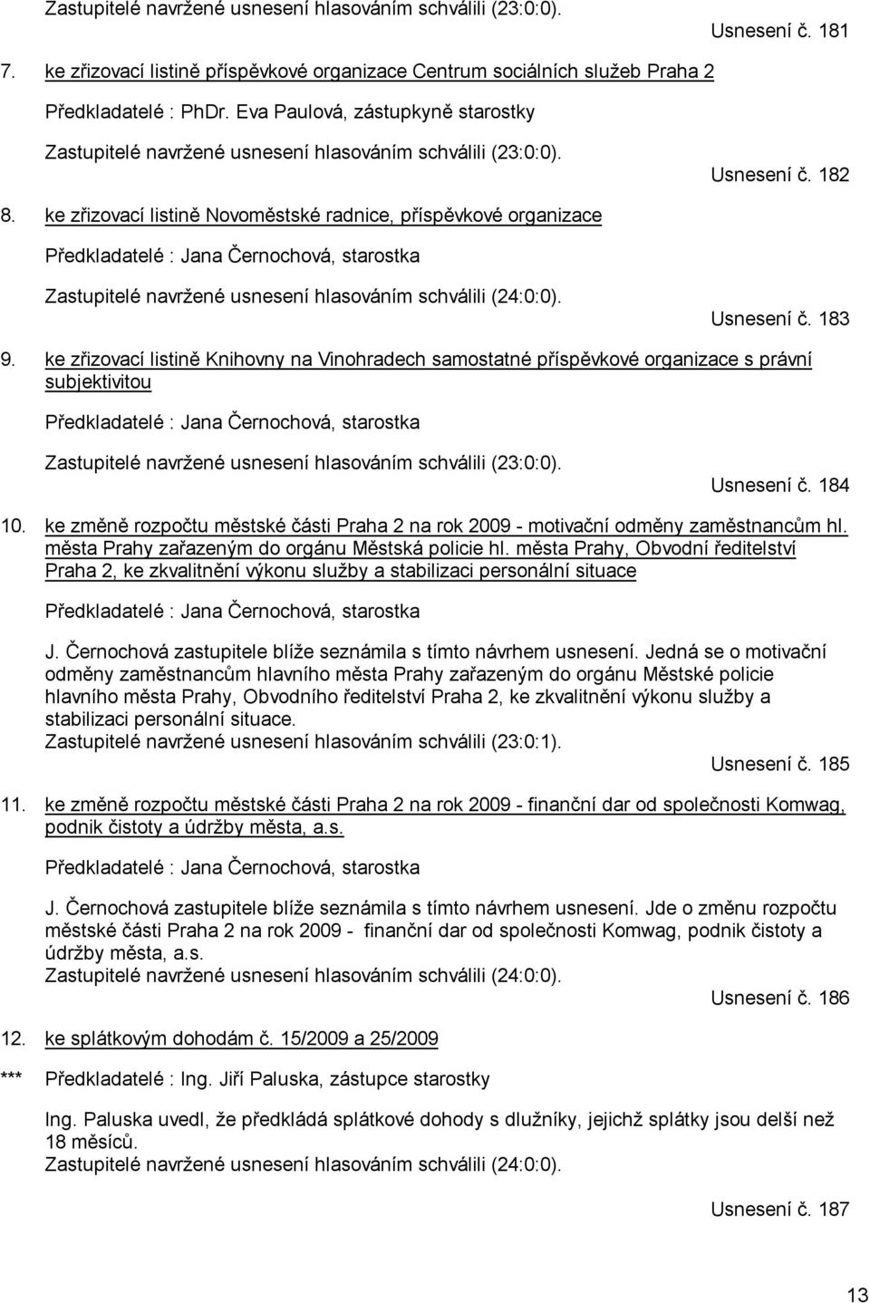 Zápis. 14. řádné zasedání Zastupitelstva městské části Praha 2. konané dne  - PDF Free Download