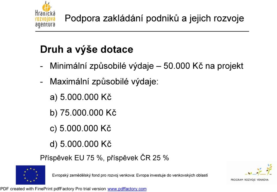 výdaje: a) 5.000.000 Kč b) 75.000.000 Kč c) 5.000.000 Kč d) 5.