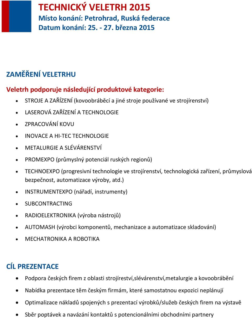 automatizace výroby, atd.
