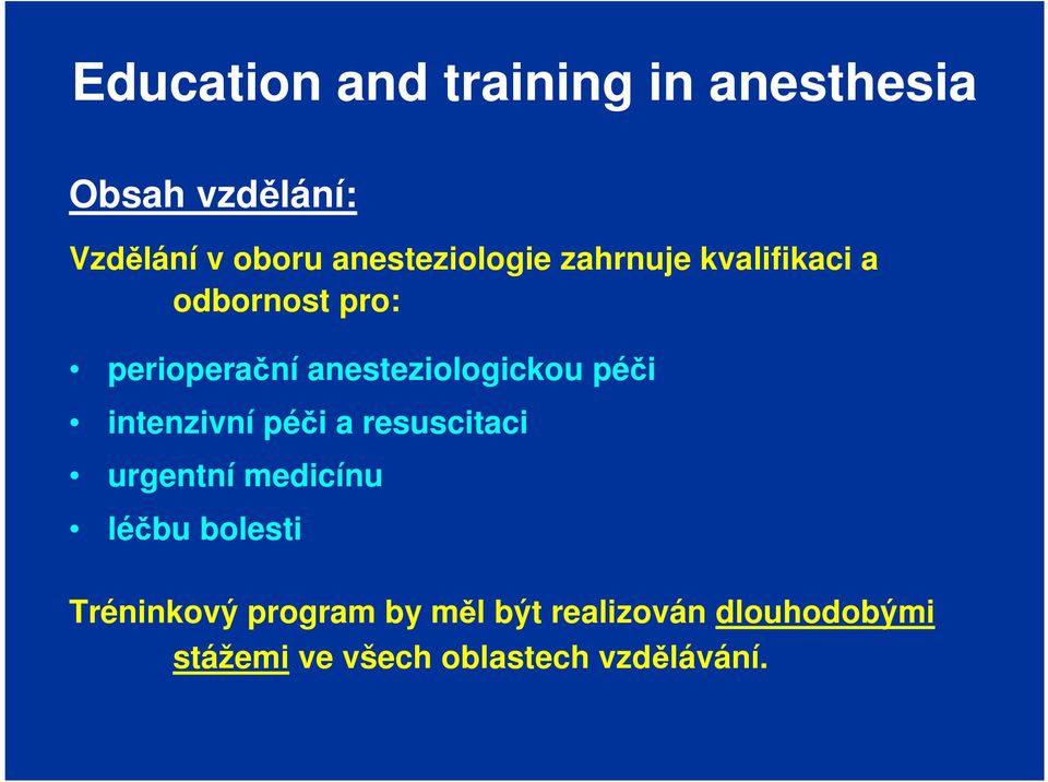 a resuscitaci urgentní medicínu léčbu bolesti Tréninkový program by