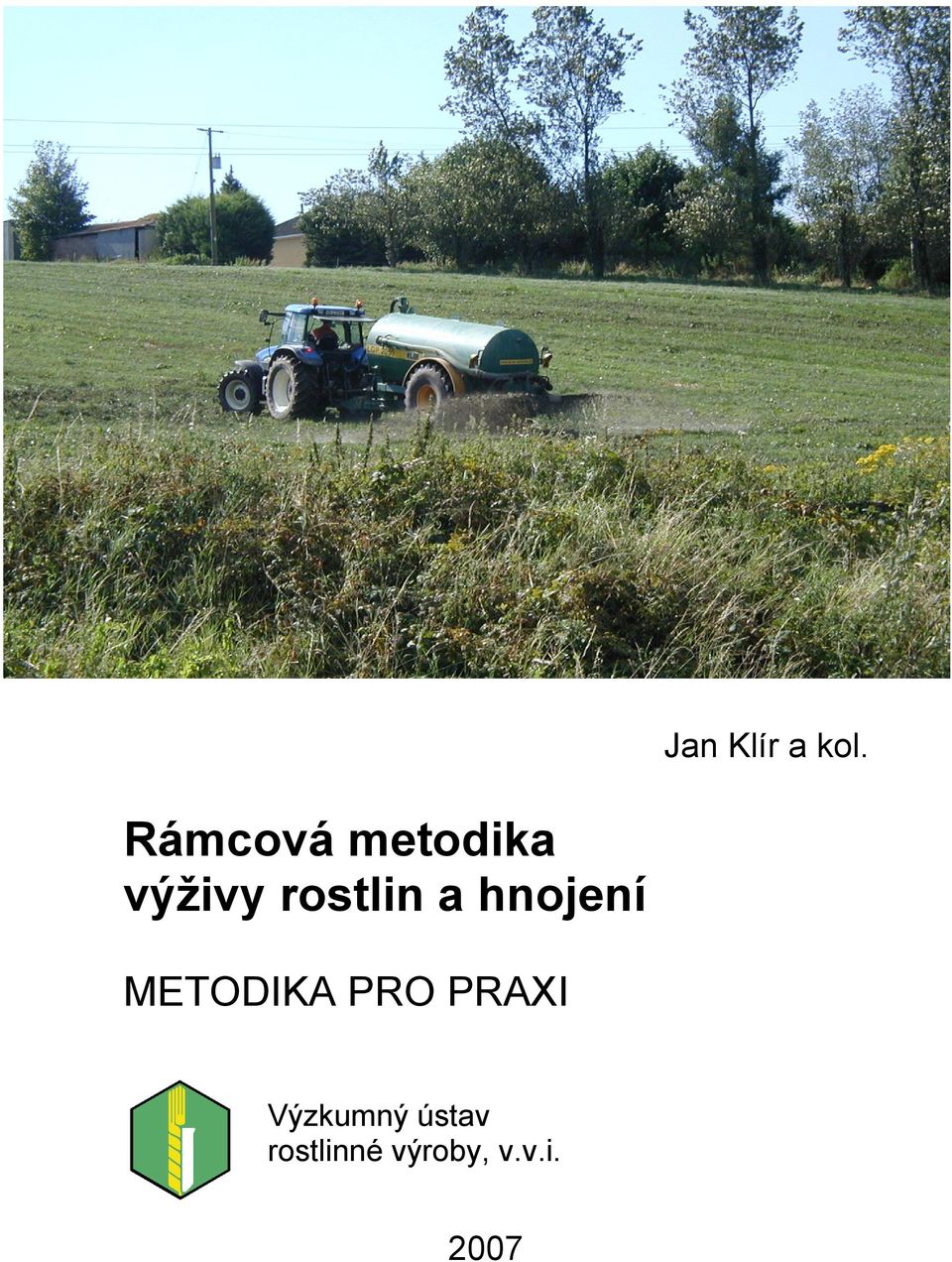 rostlin a hnojení METODIKA PRO