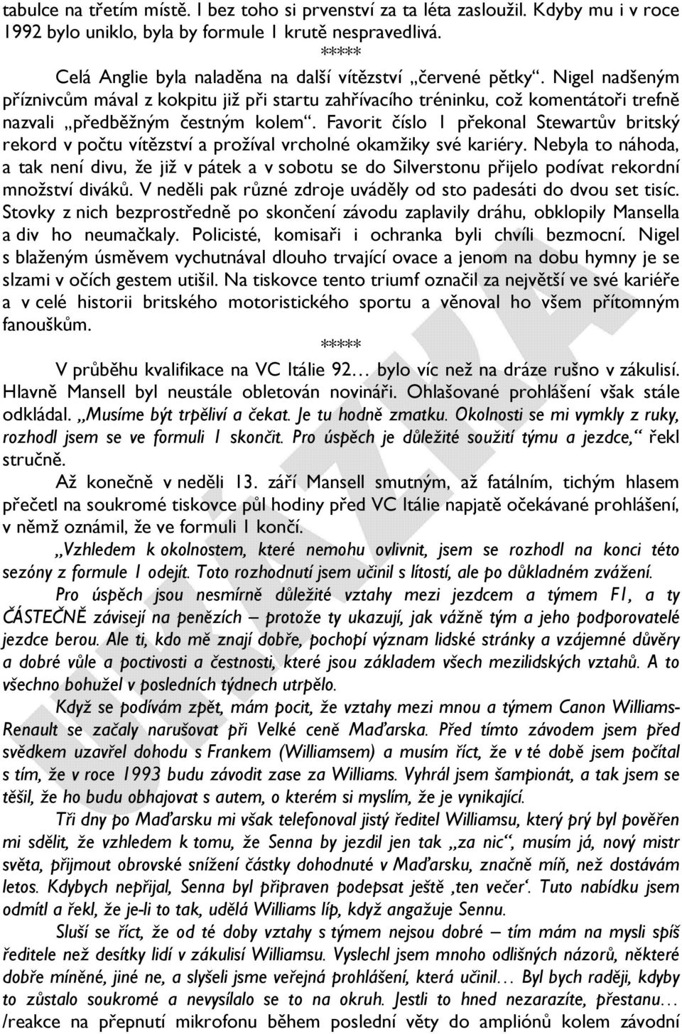 Favorit číslo 1 překonal Stewartův britský rekord v počtu vítězství a prožíval vrcholné okamžiky své kariéry.
