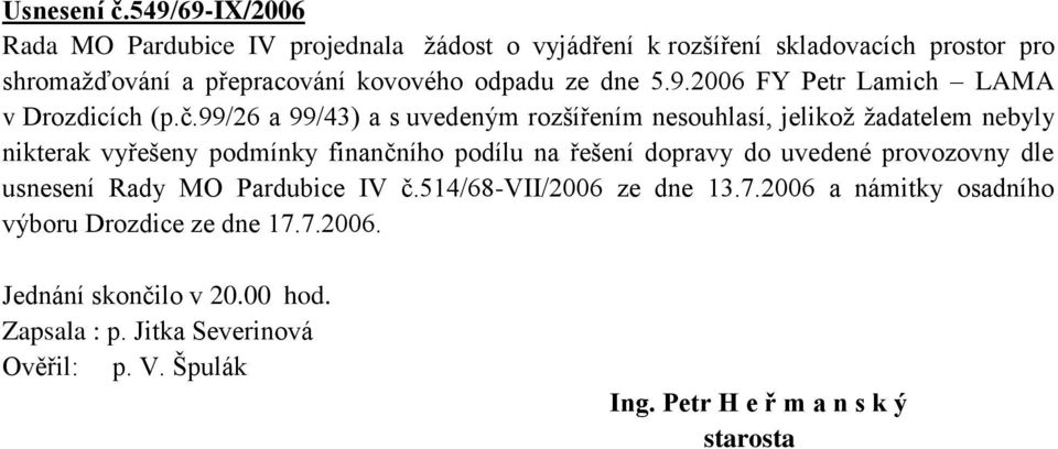 dne 5.9.2006 FY Petr Lamich LAMA v Drozdicích (p.č.